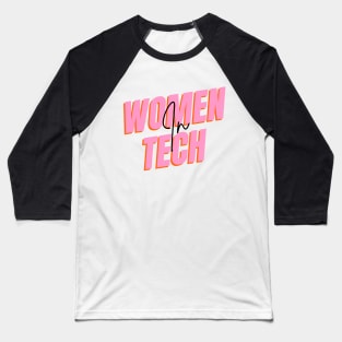 Women In Tech Baseball T-Shirt